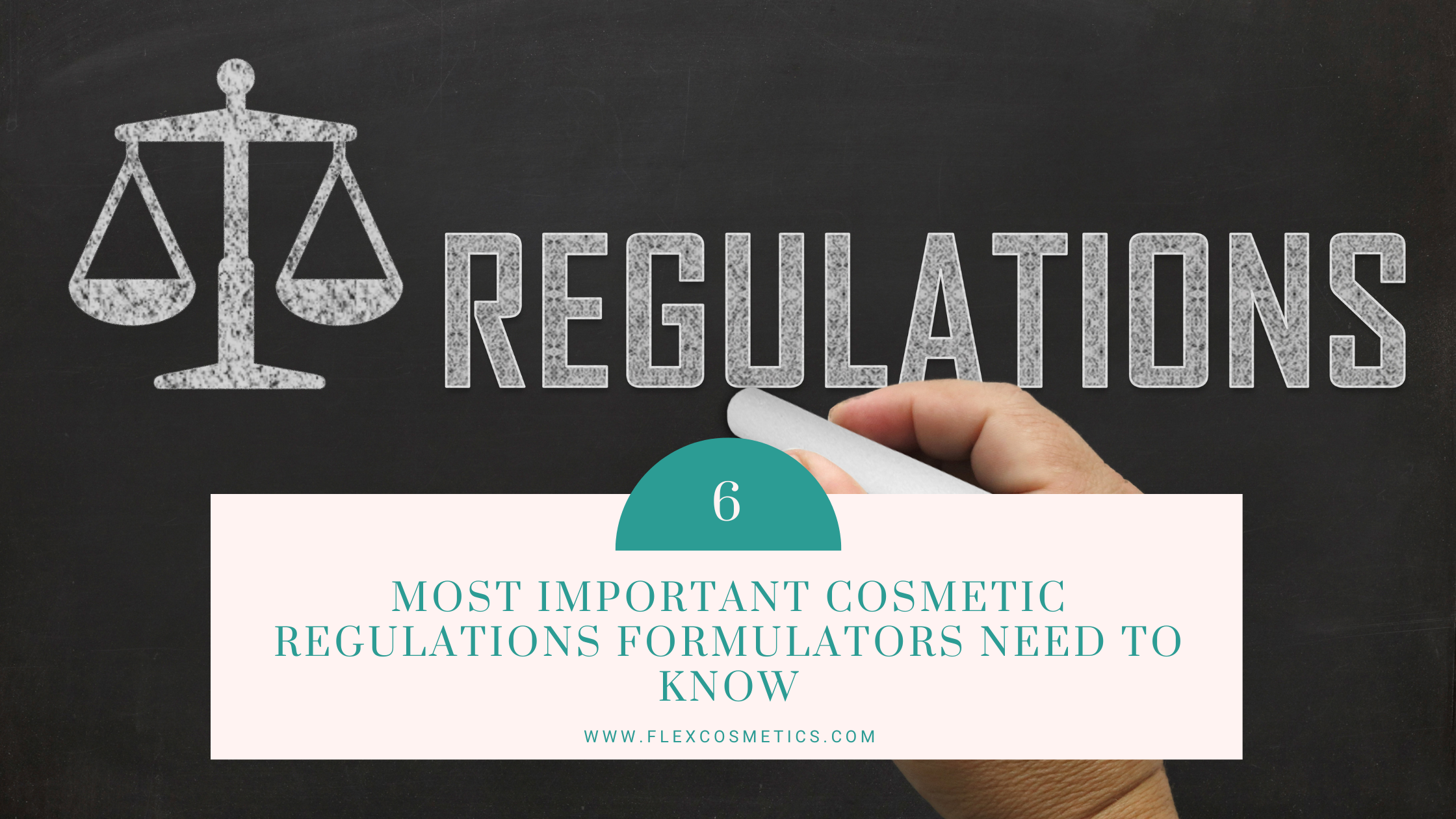 The Top Six Cosmetic Regulations You Should Know as a Cosmetic Formula